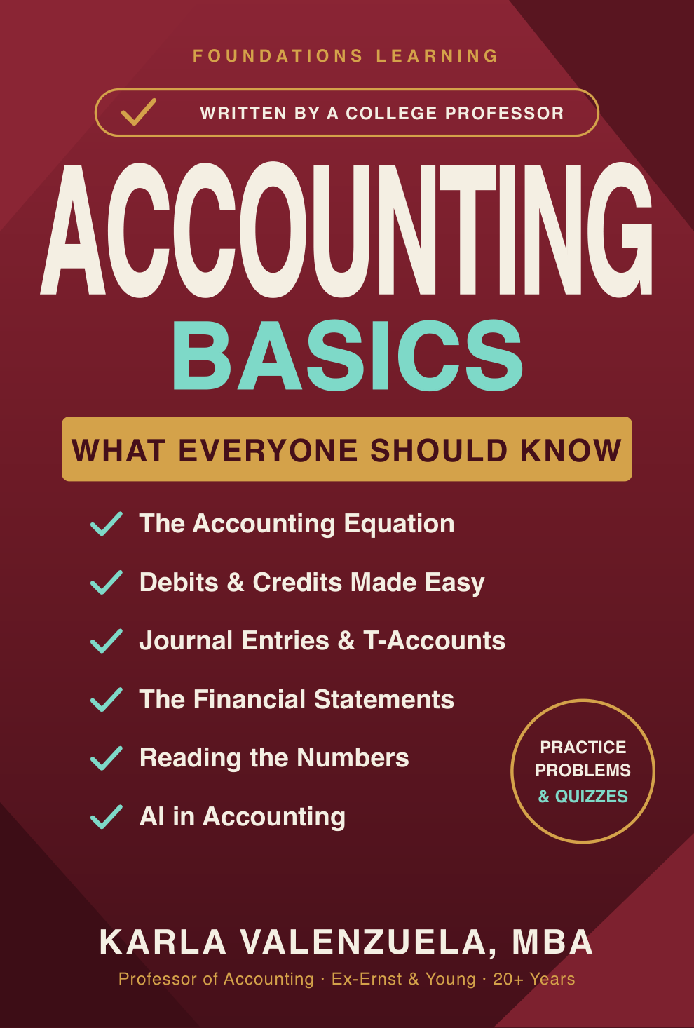 Accounting Basics: What Everyone Should Know — by Karla Valenzuela, MBA